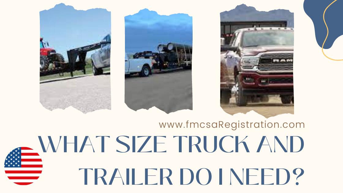 What size truck and trailer do i need for hotshot business