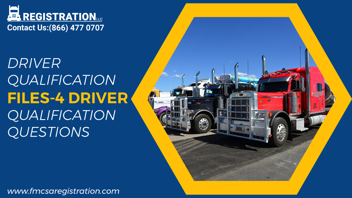 DRIVER QUALIFICATION QUESTIONS, dot week, dot authority, dot rule