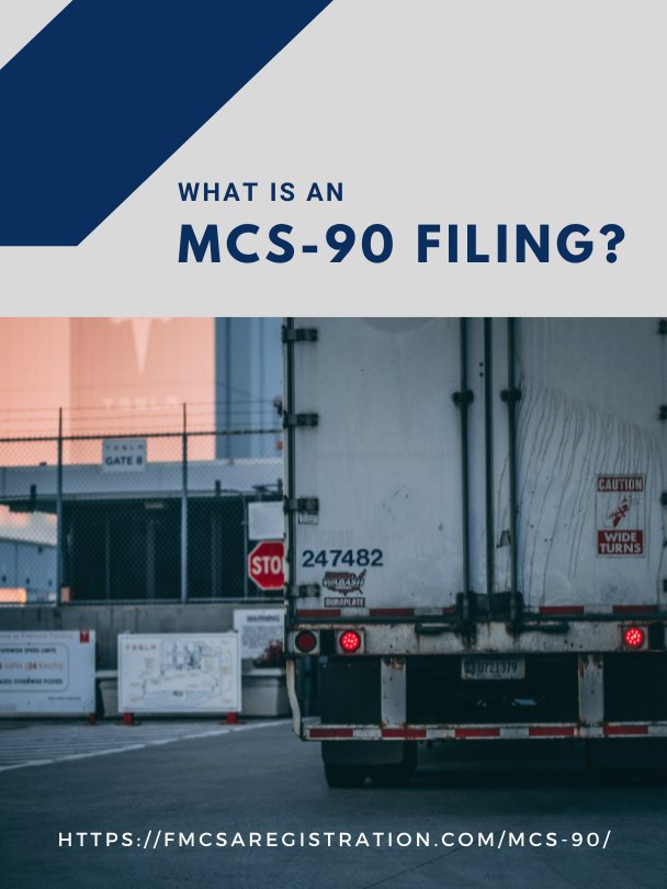 What Is an MCS-90 Filing?