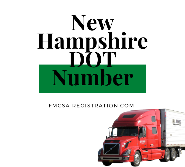 Get a New Hampshire DOT Number Right Now