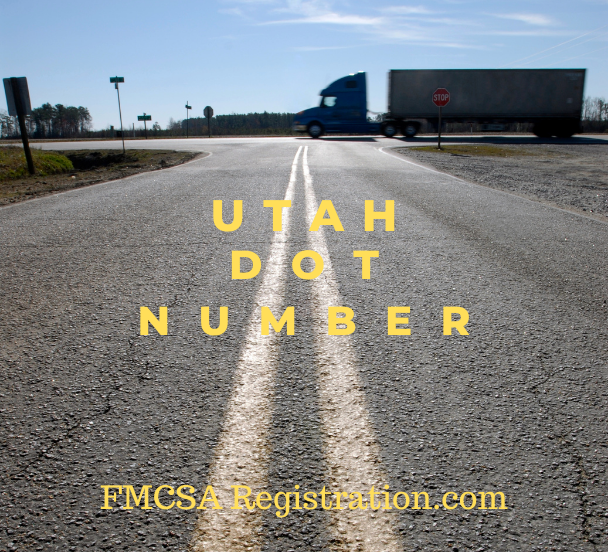 Secure A Utah DOT Number Right Now